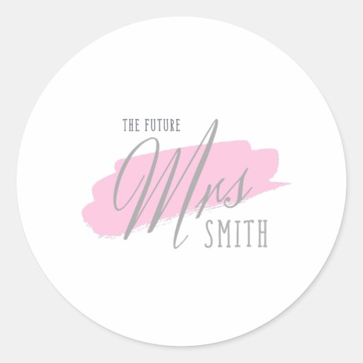 The Future Mrs Smith - 灰色フォント | ピンクの背景 ラウンドシール (正面)