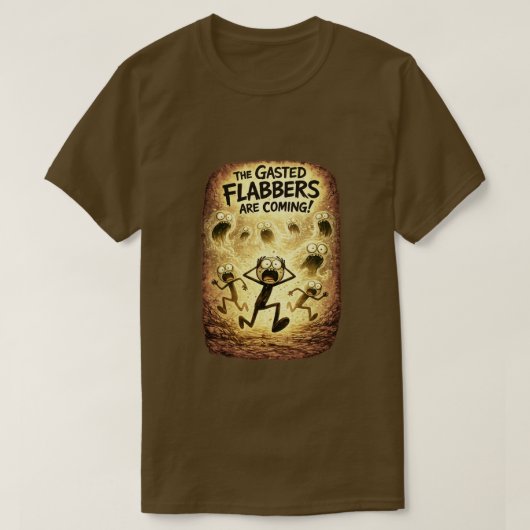 The Gasted Flabbers Are Coming! (4) Brown Tシャツ (デザイン正面)