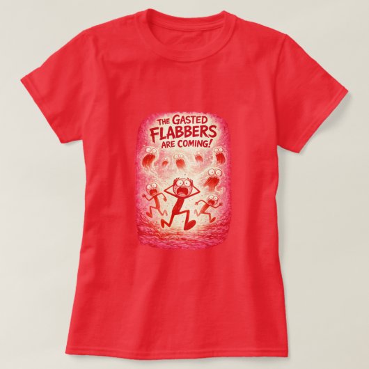 The Gasted Flabbers Are Coming! (4) Red T-Shirt Tシャツ (デザイン正面)