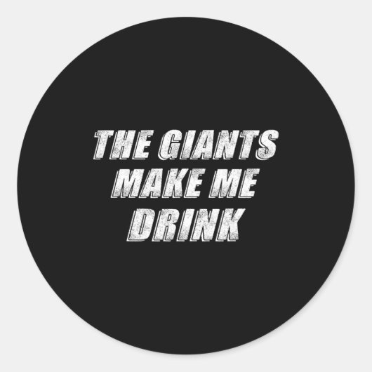 The Giants Make Me Drink Funny  ラウンドシール (正面)