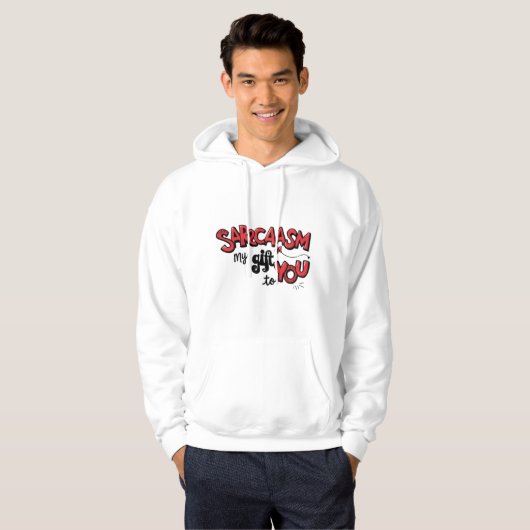 The Gift of Sarcasm Hoodie パーカ (正面フル)