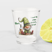 The Gnome Poured It Not Me ショットグラス (正面)