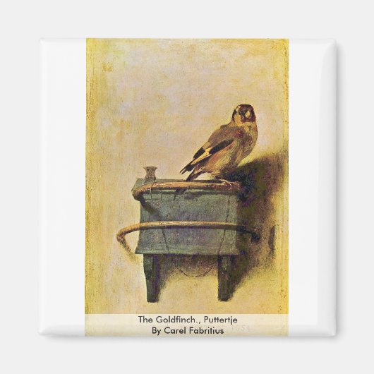 The Goldfinch., Puttertje By Carel Fabritius マグネット (正面)
