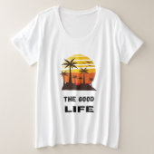 The Good Life Women+サイズTシャツ プラスサイズTシャツ (デザイン正面)