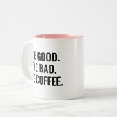 The Good The Bad The Coffee Funny Quote ツートーンマグカップ (正面左)