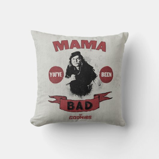 The Goonies Mama Fratelli "あなたは悪かった" クッション (正面)