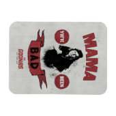 The Goonies Mama Fratelli "あなたは悪かった" マグネット (横)