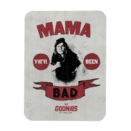 The Goonies Mama Fratelli "あなたは悪かった" マグネット (縦)