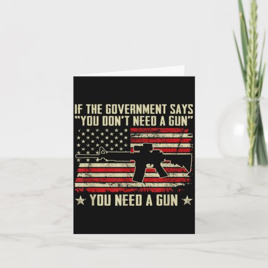 The Government Says You Don't Need A Gun - Funny P カード (正面)