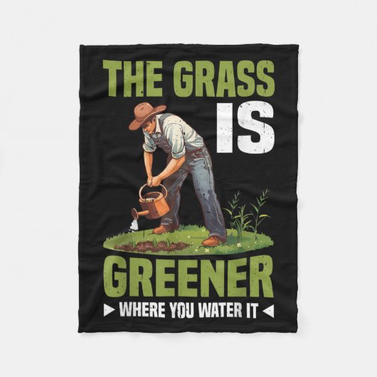 The Gr Is Greener Where You Water It Motivational  フリースブランケット (正面)