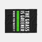 The Gr Is Greener Where You Water It, Motivational フリースブランケット (正面(横))