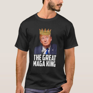 The Great Maga King Funny Donald Trump, Maga King Tシャツ