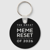 The Great Meme Reset Of 2026 Funny Internet Memes  キーホルダー (正面)