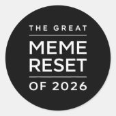 The Great Meme Reset Of 2026 Funny Internet Memes  ラウンドシール (正面)