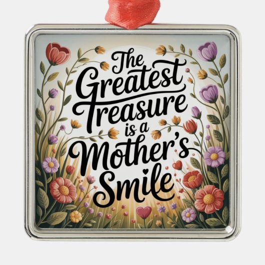 The Greatest Treasure Is A Mother's Smile メタルオーナメント (正面)
