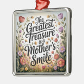 The Greatest Treasure Is A Mother's Smile メタルオーナメント (左)