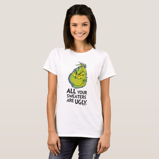 The Grinch | All Your Sweaters Are Ugly Quote Tシャツ (正面フル)