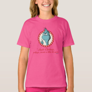 The Grinch Maybe Christmas… Tシャツ