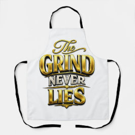 The Grind Never Lies Gold Motivational Design エプロン