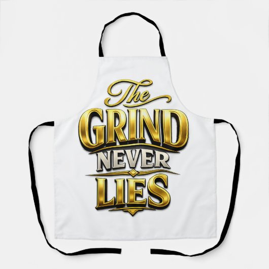 The Grind Never Lies Gold Motivational Design エプロン (正面)