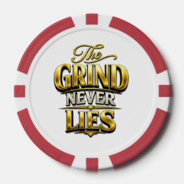 The Grind Never Lies Gold Motivational Design ポーカーチップ