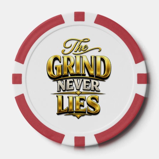 The Grind Never Lies Gold Motivational Design ポーカーチップ (正面)