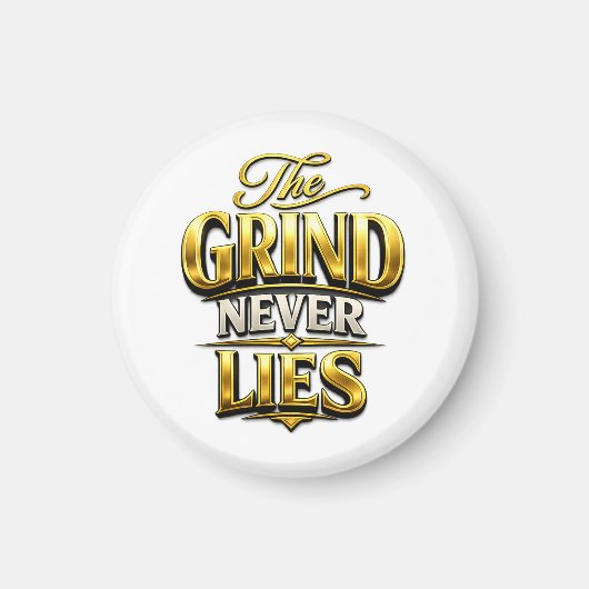 The Grind Never Lies Gold Motivational Design マグネット (正面)