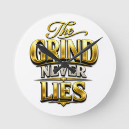The Grind Never Lies Gold Motivational Design ラウンド壁時計