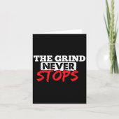 The Grind Never Stops Motivation Insrational Quote カード (正面)