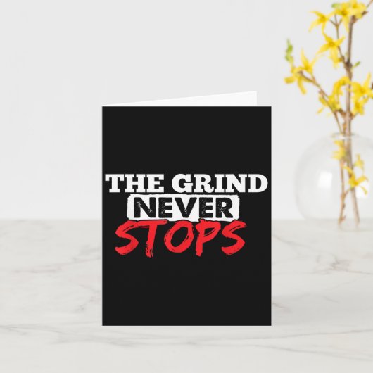 The Grind Never Stops Motivation Insrational Quote カード (黄色い花)