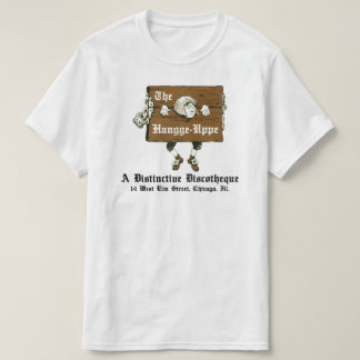 The Hangge-Uppe Discotheque,シカゴ, IL Tシャツ