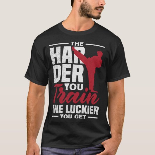 The Harder You Train The Luckier You Get Karate Ju Tシャツ (正面)