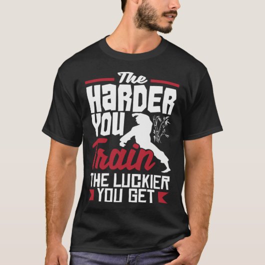 The Harder You Train The Luckier You Get Karate Ju Tシャツ (正面)