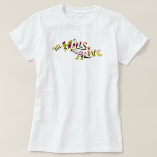 The Hills are Alive Tシャツ (デザイン正面)