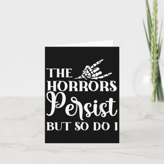 The Horrors Persist But So Do I  カード (正面)