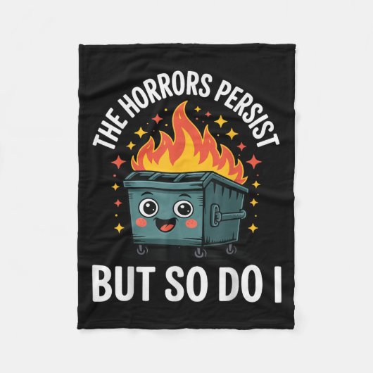 The Horrors Persist But So Do I  フリースブランケット (正面)