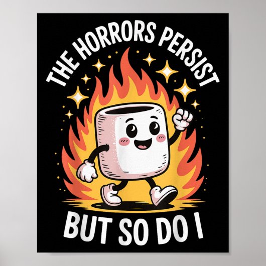 The Horrors Persist But So Do I  ポスター (正面)