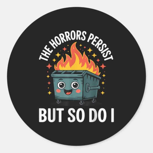 The Horrors Persist But So Do I  ラウンドシール (正面)