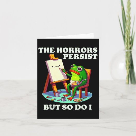 The Horrors Persist But So Do I Frog カード (正面)