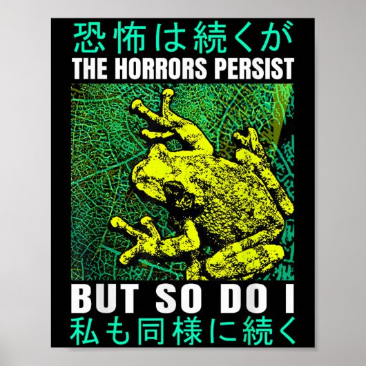 The Horrors Persist But So Do I Frog Japanese  ポスター (正面)