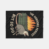 The Horrors Persist But So Do I Sarcastic Angry Os フリースブランケット (正面(横))