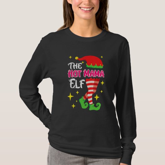 The Hot Mama Elf Mother Elf Tシャツ (正面)