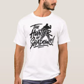 The_Hunter_of_Shadows!10 Tシャツ (正面)