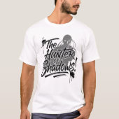 The_Hunter_of_Shadows! Tシャツ (正面)