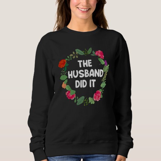 The Husband Did It True Crime スウェットシャツ (正面)