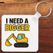 The 'I need a BIGGER digger' keyring キーホルダー (裏面)