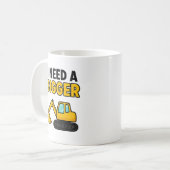 The 'I need a bigger digger' mug コーヒーマグカップ (正面左)