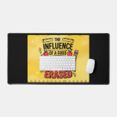 The Influence Of A Good Teacher Can't Be Erased  デスクマット (キーボード&マウス)