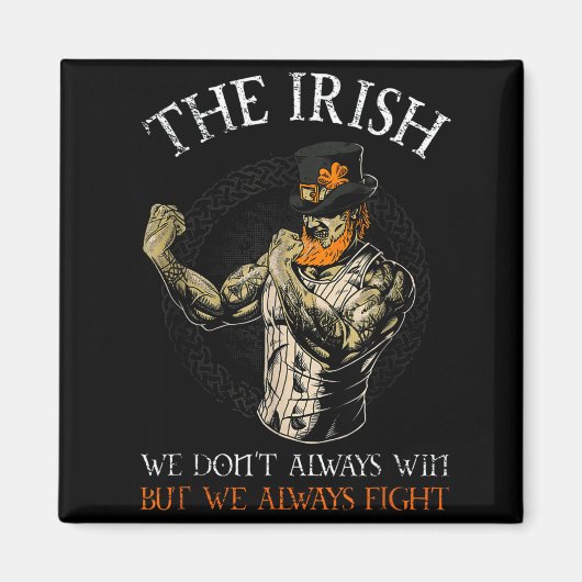 The Irish We Don't Always Win But We Always Fight  マグネット (正面)