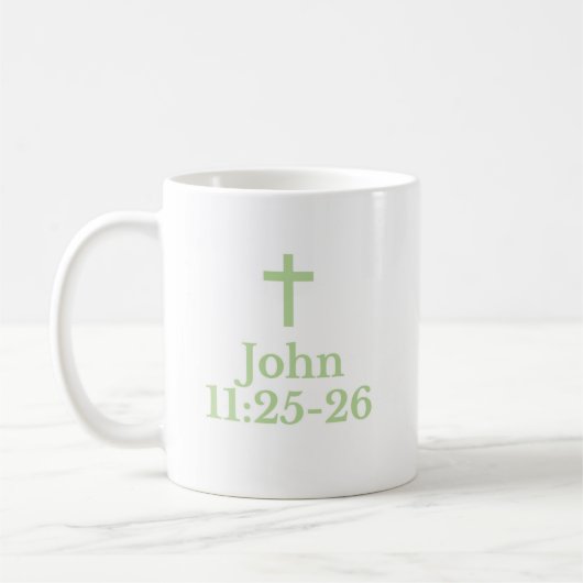 The John 11:25-26 Mug コーヒーマグカップ (左)